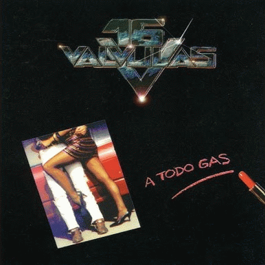16 Valvulas : A Todo Gas